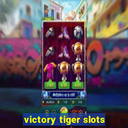 victory tiger slots